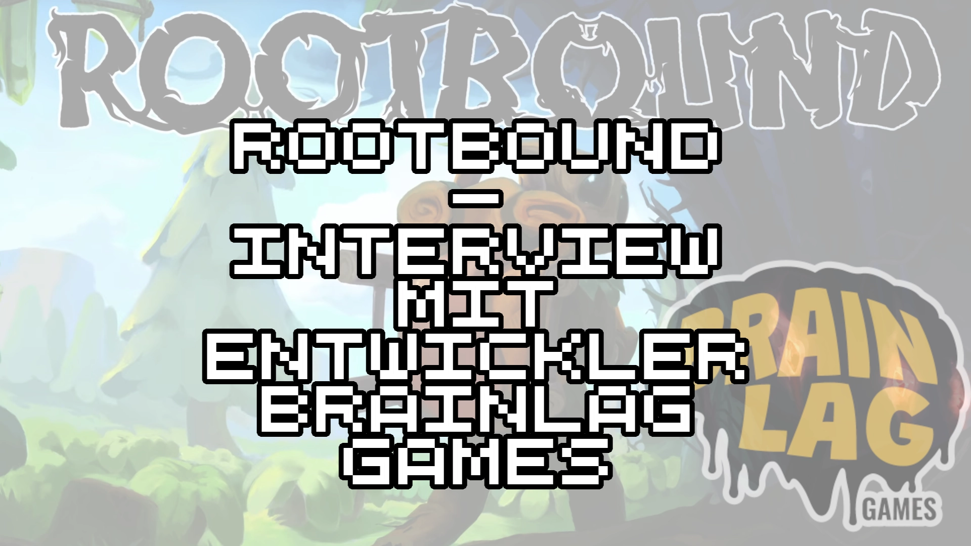 Interview zu Rootbound mit Amadeus Weidmann von Brainlag Games